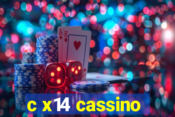 c x14 cassino